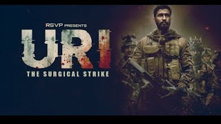 Uri Full Bollywood Movie Hindi Vikey Kaushal  Paresh Rawal Yammy Gautam BollywoodMovies Latest [upl. by Wendalyn]