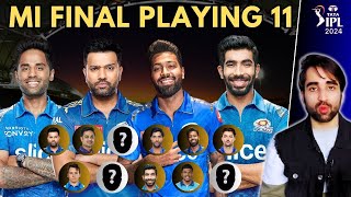 Mumbai Indians FINAL Playing 11 for IPL 2024  MI Playing 11 IPL 2024  Hardik  Rohit  SKY [upl. by Euqinamod]