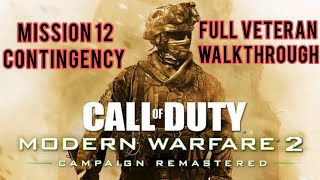 Call of Duty Modern Warfare 2 Campaign Remastered  Veteran Walkthrough  Contingency [upl. by Ellynad93]