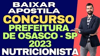 Baixar Apostila Nutricionista Concurso Prefeitura de Osasco  SP 2023 [upl. by Laynad576]