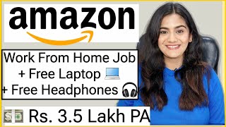 Amazon 2024 Work From Home Job with Free Laptop WiFi amp Internet Part Time Online Job for Freshers [upl. by Defant]