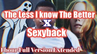 The Less I know The better x sexyback Full Version 1 hour version [upl. by Racso]