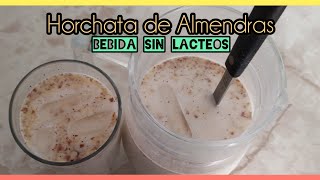 Horchata de Almendras Bebida de Horchata de Almendras sin lácteos [upl. by Arikal]