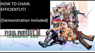 FINAL FANTASY XII THE ZODIAC AGE  EARLY GAME EXPLOIT  HOW TO CHAIN EFFICIENTLY [upl. by Yajet711]