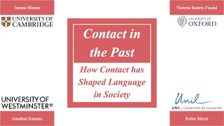 Contact in the Past How Contact has Shaped Language in Society – Philological Society 7 May 2021 [upl. by Eimrej794]