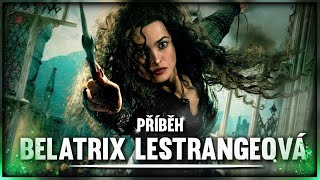 PŘÍBĚH BELATRIX LESTRANGEOVÉ  HARRY POTTER  FK [upl. by Nanni]