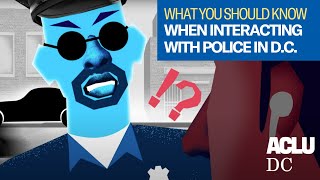 What You Should Know When Interacting with Police in DC [upl. by Carmina]