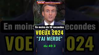 Voeux de Macron  jai merdé  Version courte de moins de 30 secondes [upl. by Oijres]