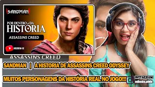 Reagindo a SANDMAN  A HISTORIA DE ASSASSINS CREED ODYSSEY [upl. by Kerril]