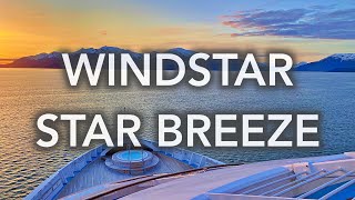 Windstar Star Breeze  4K video tour of an Alaskan cruise 180 degrees from ordinary [upl. by Annait127]