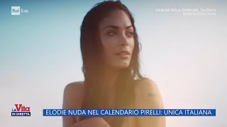 Calendario Pirelli Elodie senza veli fa discutere  La Vita in diretta 13112024 [upl. by Aneryc]