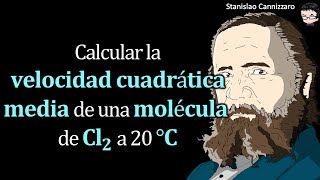 Calcular la 𝐯𝐞𝐥𝐨𝐜𝐢𝐝𝐚𝐝 𝐜𝐮𝐚𝐝𝐫á𝐭𝐢𝐜𝐚 𝐦𝐞𝐝𝐢𝐚 de una 𝐦𝐨𝐥é𝐜𝐮𝐥𝐚 de 𝐂𝐥𝟐 a 20 [upl. by Novello]