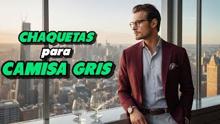 CAMISA GRIS 10 colores de CHAQUETA que combina bien para hombre [upl. by Sheeree]