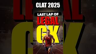 CLAT 2025  The Final Stage of Legal GK Preparation shorts [upl. by Earley]