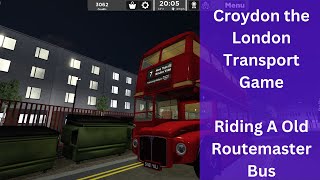 Croydon The London Transport Game  Riding an Old Routemaster BUS [upl. by Abie]