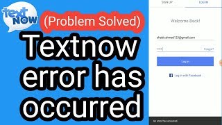 Textnow error has occurred Problem Solve [upl. by Yenobe]