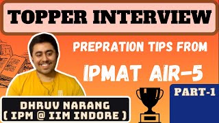 IPMAT TOPPER INTERVIEW  DHRUV NARANG  AIR5 IPMAT 2020  IIM INDORE IPM  PART 1 [upl. by Rettke833]