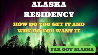 Alaska Residency  Moving To Alaska [upl. by Inava]