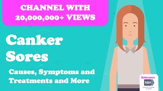 Canker Sores  Causes Symptoms and Treatments and More [upl. by Eenaffit]