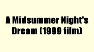 A Midsummer Nights Dream 1999 film [upl. by Barris]