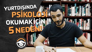 Yurtdışında Psikoloji Okumak İçin 5 Neden [upl. by Sage]