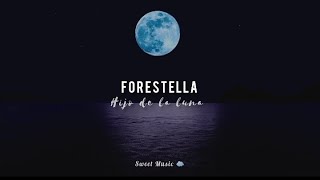 Forestella  Hijo de la luna Sub español [upl. by Gascony]