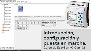 ⚡ Curso de easySoft v7 Cap01 Introducción configuracion y puesta en marcha del PLC easyE4DC [upl. by Pauwles]