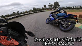 DEVIL vs Yamaha R15 v3stock  TRACK RACE🏁 [upl. by Berna]