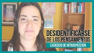 Cómo Cuestionar Los Pensamientos Y Dejar De Sufrir  Ejercicio Introspección [upl. by Blakelee593]