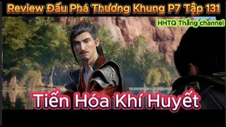 Đấu Phá Thương Khung Phần 7 Tập 131 Engsub Thuyết MinhBattle Through the HeavensHHTQ Thắng channel [upl. by Akemihs]