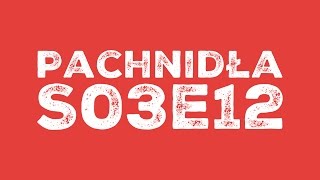 Pachnidła S03E12 O fascynujących ludziach [upl. by Eeclehc]