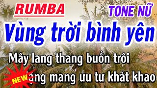 karaoke Vùng Trời Bình Yên Rumba Tone Nữ  karaoke Thanh Trà [upl. by Sidon779]