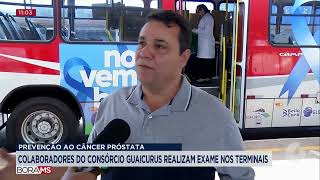 COLABORADORES DO CONSÃ“RCIO GUAICURUS REALIZAM EXAMES DE PREVENÃ‡ÃƒO AO CÃ‚NCER PRÃ“STATA NOS TERMINAIS [upl. by Colwen]