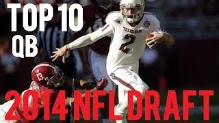 Top 10 Quarterbacks in 2014 NFL Draft [upl. by Anauqaj]