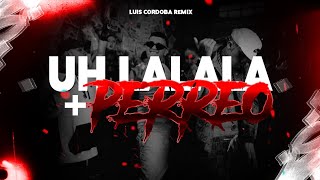 UH LA LA LA LA  PERREO PUNKY 🥵🥵 LUIS CORDOBA REMIX [upl. by Refinne]