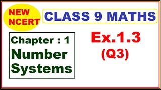 Class 9 Maths  Ex13 Q3  Chapter 1  Number Systems  New NCERT [upl. by Gibe]