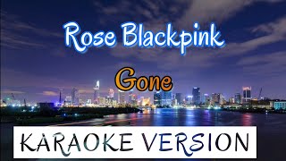 ROSÉ Blackpink  Gone KaraokeInstrumental [upl. by Akiem]