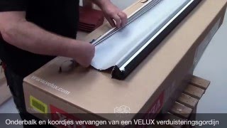 VELUX  Onderbalk en koordjes vervangen van een verduisteringsgordijn [upl. by Lotsirb]