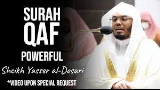 Yasser Dosari Surah Qaf FULL [upl. by Leonie]