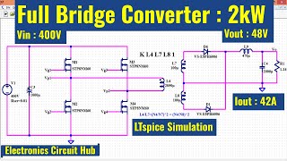 LTSpice Full Bridge Converter2 kW 48V [upl. by Arbmahs416]