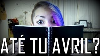 ATÉ TU AVRIL  Diário de PLanducci [upl. by Aryahay349]