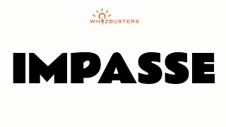 IMPASSE noun Meaning Pronunciation and Examples in Sentences  GRE GMAT LSAT SAT ESL TOEIC [upl. by Kcirdaed]