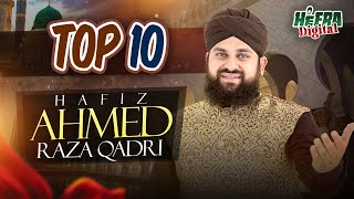 Hafiz Ahmed Raza Qadri  Dar E Nabi Par  Top 10 Super Hit Kalams  Khuda Ki Azmatain Heera Digital [upl. by Atalaya373]