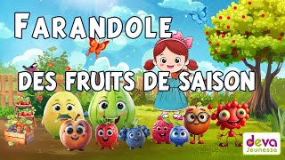 La Farandole des fruits de saison Comptine pour apprendre aux enfants les fruits  Ⓓⓔⓥⓐ Education [upl. by Niasuh]