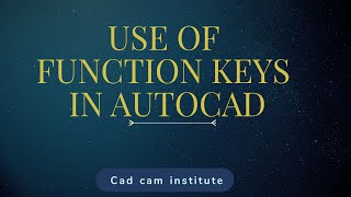 Cad cam institute  use of function keys in autocad  shortcut keys in AUTOCAD  autocad [upl. by Laban516]