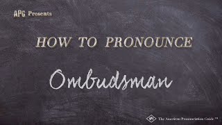 How to Pronounce Ombudsman Real Life Examples [upl. by Aridnere]