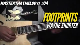 Footprints by Wayne Shorter  Guitar Lesson wTAB  MasterThatMelody 04 [upl. by Llednyl742]