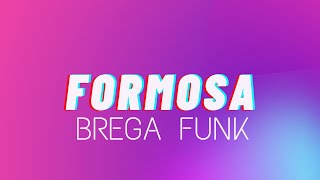 FORMOSA  VERSÃO BREGA FUNK  KAIO VIANA E MC CJ [upl. by Suirauqram]