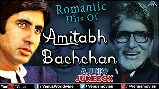 quotAmitabh Bachchanquot Romantic Hits  Audio Jukebox [upl. by Hanid]