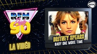 Britney Spears  RFM Party 90  lhistoire du tube quotBaby One More Timequot [upl. by Kori402]